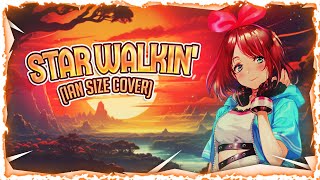 Nightcore - STAR WALKIN' (IAN SIZE Cover) (Lyrics)