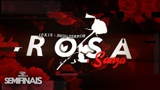 Video thumbnail of "R o s a - Sanza (Jekis x Jhou Terror) - SEMIS [COPA DAS TIPOGRAFIAS]"
