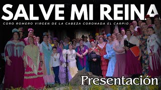 Presentación Salve mi Reina - Coro Romero Virgen de la Cabeza Coronada de El Carpio