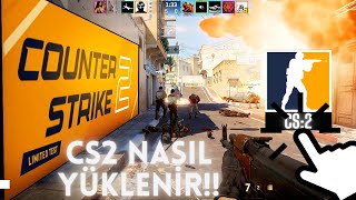 CS2'YE NASIL GİRİLİR? | CS2 NASIL YÜKLENİR? by BlackNchu ⚡ 20,045 views 8 months ago 2 minutes, 22 seconds