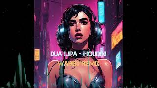 Dua Lipa - Houdini (WABBÜ Remix)