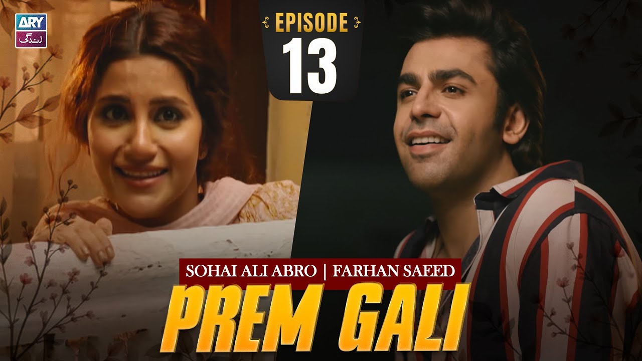 Prem Gali Episode 13