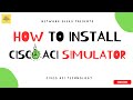 How To Install Cisco ACI Simulator Step By Step Installation Guide 2025 Detailed Video