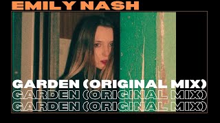 Emily Nash - Garden (Original Mix)