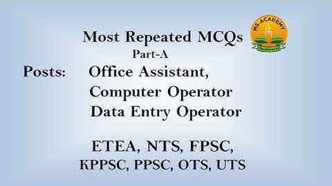 Office Assistant Test Mcqs / Computer Operator Test Mcqs / Data Entry Operator Test Mcqs / EteaTest