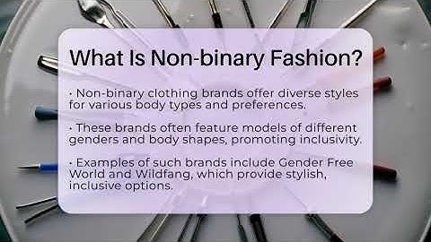 What Is Non-binary Fashion? - Inside Body Image