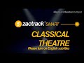 Zactrack smart  classical theatre