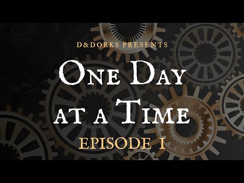 The D&Dorks | One Day at a Time (Episode 1)