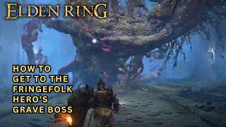 ELDEN RING How to Get to the Ulcerated Tree Spirit in Fringefolk Hero's Grave