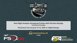Post-Flight Analysis: Recapping FSExpo with TwoTone Murphy Update