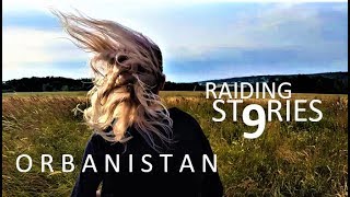 Raiding Stories 9 - Orbanistan