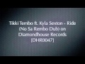 Tikki Tembo feat. Kyla Sexton - Ride (No Sa Rembo Dub)