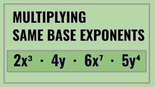Multiplying with Same Base Exponents (Laws of Exponents)