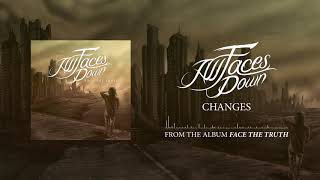 Video thumbnail of "ALL FACES DOWN - Changes (Audio)"