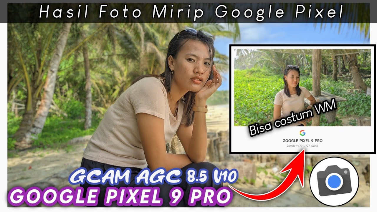 Hasil Foto Mirip Google Pixel 🔥 Gcam AGC 8.5 Config Pixel 9 Pro ‼️Settingan terbaik