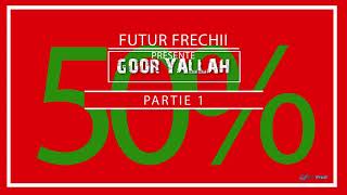 Goor Yallah 50% Party 1