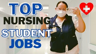 JOBS FOR NURSING STUDENTS WHILE IN SCHOOL