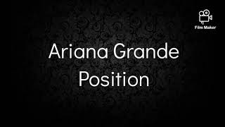 Position by Ariana Grande (Lyrics) #arinagrande #position