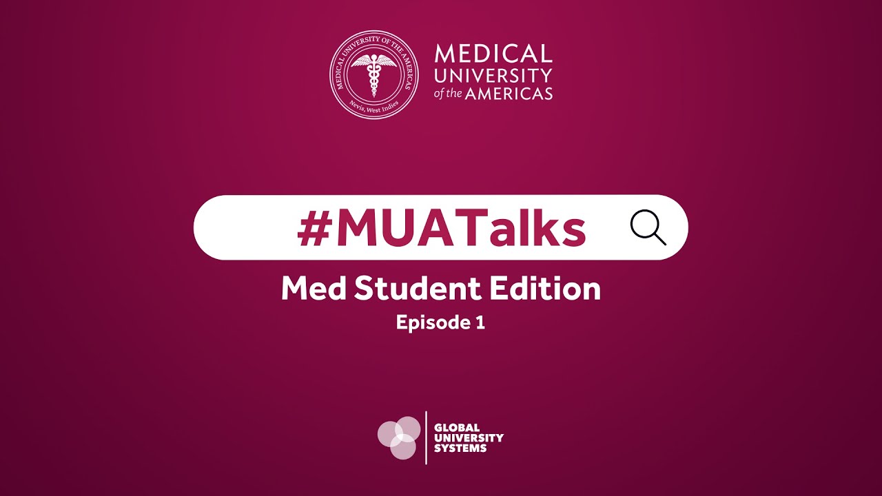 MUATalks Episode 1 Medical University of the Americas YouTube