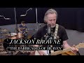 Jackson browne  the barricades of heaven performance