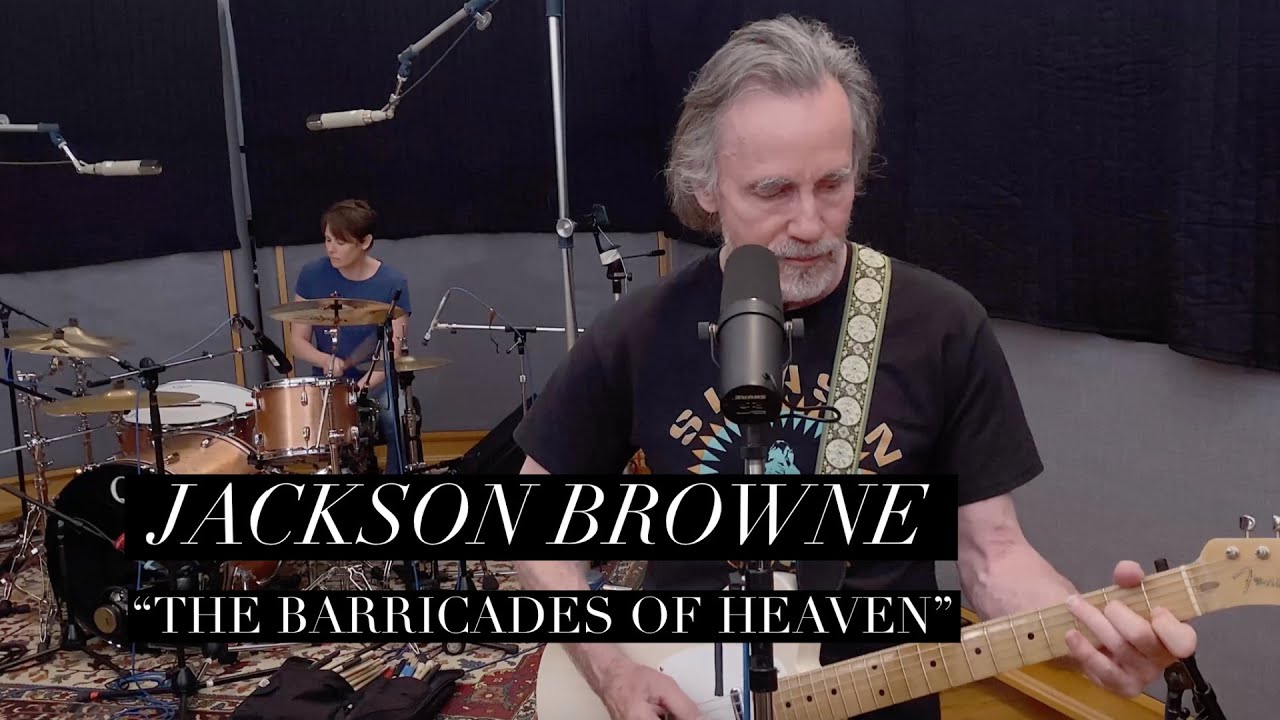 Jackson Browne   The Barricades of Heaven performance