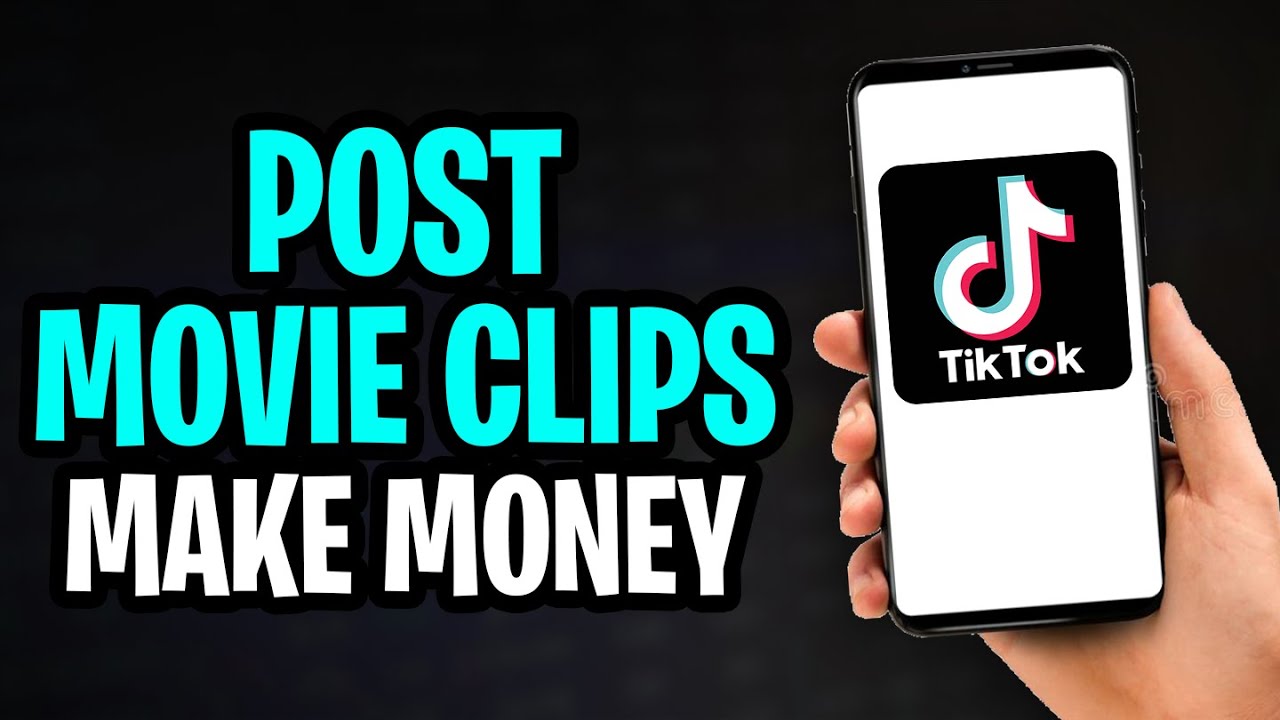 How To Make Money Posting Movie Clips On TikTok 2025 YouTube how-to-make-money-posting-movie-clips-on-tiktok-2025-youtube