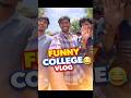 Funny college vlog🤣 #funny #college #ytshorts #viral #friends #comedy #telugucomedy #teluguvlogs