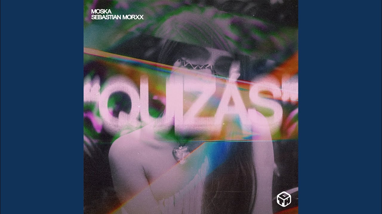 Watch Quizas on YouTube Watch Quizas on YouTube