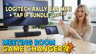 Logitech Rally Bar Mini + Tap IP Bundle Review: Meeting Room GAME CHANGER?!
