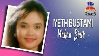 Iyeth Bustami - Makan Sirih (Official Audio) chords