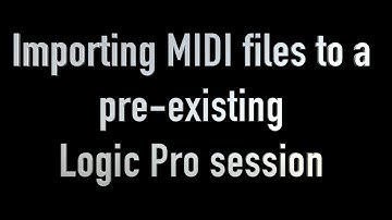 Logic Pro X - MIDI Import Tutorial (glitch solved)