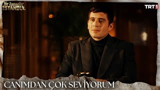 Sehere Duygularını Söyleyemiyor - Bir Zamanlar İstanbul 7. Bölüm