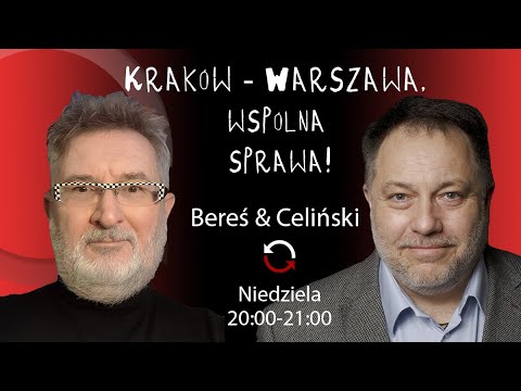 Kraków – Warszawa, wspólna sprawa! - Witold Bereś, Marcin Celiński - odc.  8