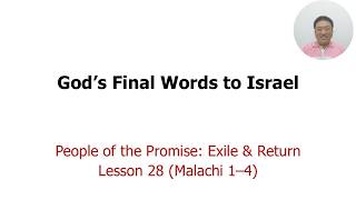 Exile & Return, Lesson 28 (Malachi 1-4) TN