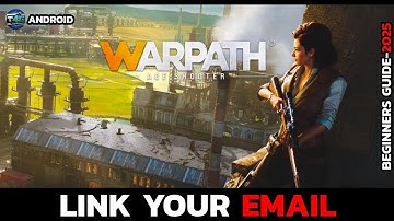 How to Link Your Email in Warpath Ace Shooter? Connect Email in Warpath Ace Shooter