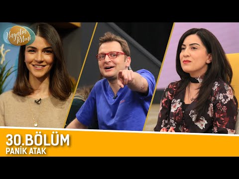 HAYATIN RİTMİ 30.BÖLÜM ( PANİK ATAK )  15 / 03 / 2019