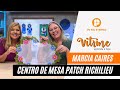 Vitrine Aprenda e Faça | Centro de Mesa Patch Richilieu com Marcia Caires