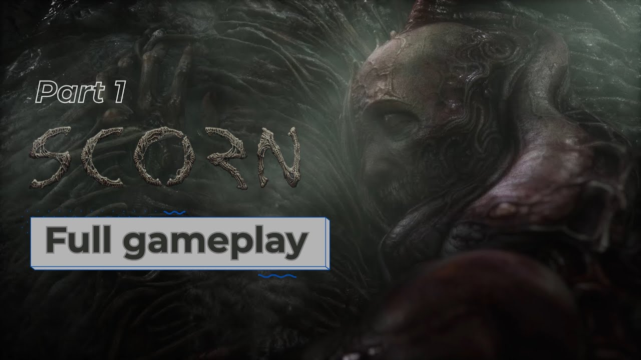 SCORN gameplay walkthrough Part 1 | The Mutated Parasite [No Commentary]