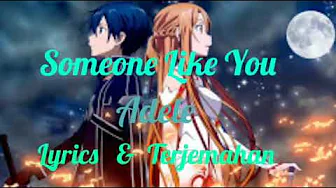 Adele - Someone Like You ( Lirik & Terjemahan) Adele - Someone Like You ( Lirik & Terjemahan)