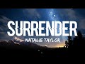 Natalie Taylor Surrender Lyrics Natalie Taylor Surrender Lyrics
