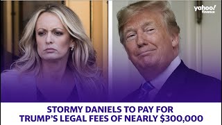 Stormy Daniels to pay for Trump’s legal fees amounting to nearly $300,000