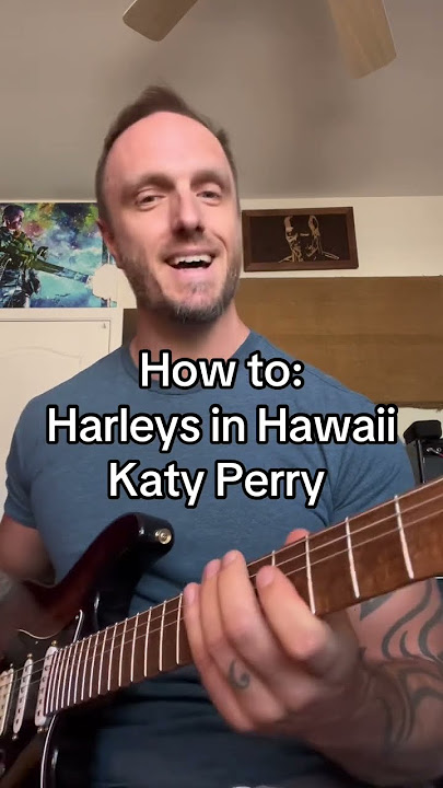 How to: Harleys in Hawaii - Katy Perry. Go practice! #katyperry #harleysinhawaii