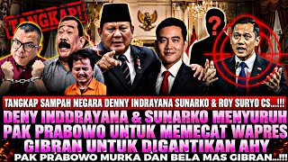 Arrest the State Trash, Deny Sunarko & Roy Suryo, and Friends! It's Easy to Tell Mr. Prabowo to F...