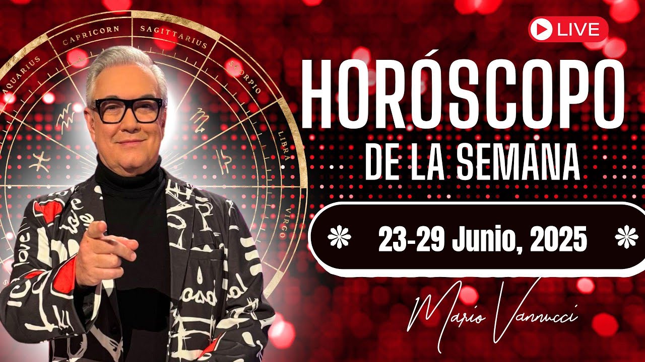 El Horóscopo de la Semana del 23 al 29 de Junio del 2025 - YouTube