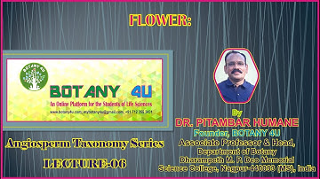 BOTANY 4U | ANGIOSPERM TAXONOMY | PITAMBAR HUMANE | LECTURE-06 | Flower: Types and Modifications