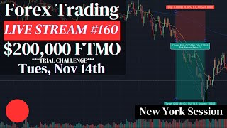 **Live Forex Trading 160** $200,000 FTMO Scalping Strategy Tues 11/14 (New York Session)