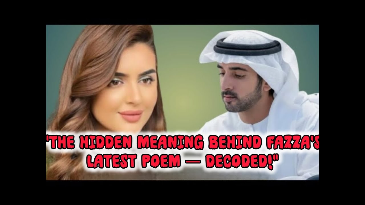 «Расшифровка скрытого смысла последнего стихотворения Фаззы!» | Шейх Хамдан