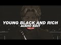 Young Black Rich Melly Mike Edit Audio