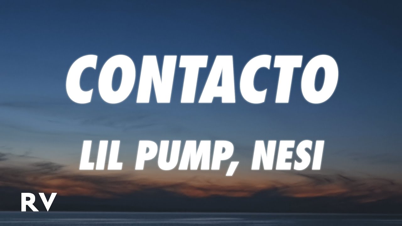 Download Lil Pump, Nesi - Contacto (Letra/Lyrics)