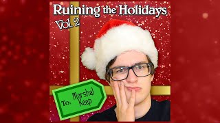 Ruining The Holidays Vol. 2 (FULL EP) by Marshal Does Stuff 5,453 views 3 years ago 8 minutes, 52 seconds